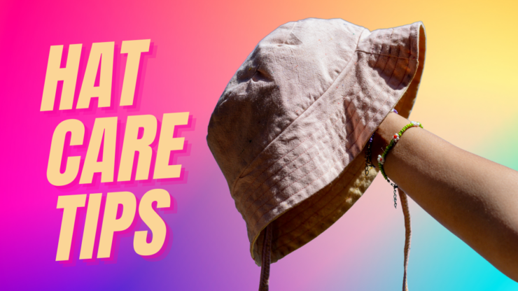 Hat Care Tips